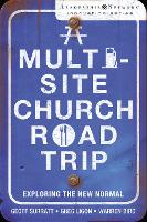 Book Cover for A Multi-Site Church Roadtrip by Geoff Surratt, Greg Ligon, Warren Bird