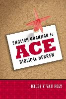 Book Cover for English Grammar to Ace Biblical Hebrew by Miles V. Van Pelt