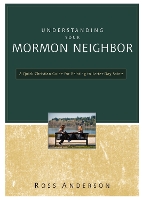 Book Cover for Understanding Your Mormon Neighbor by Ross Anderson