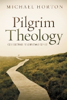 Book Cover for Pilgrim Theology by Michael Horton