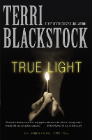 Book Cover for True Light by Terri Blackstock