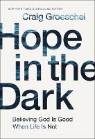 Book Cover for Hope in the Dark by Craig Groeschel