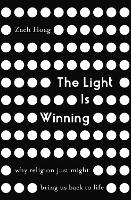 Book Cover for The Light Is Winning by Zach Hoag