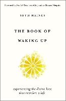 Book Cover for The Book of Waking Up by Seth Haines, Shauna Niequist