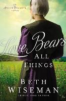 Book Cover for Love Bears All Things by Beth Wiseman