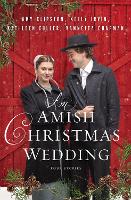 Book Cover for An Amish Christmas Wedding by Amy Clipston, Kelly Irvin, Kathleen Fuller, Vannetta Chapman