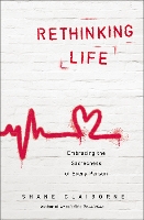 Book Cover for Rethinking Life by Shane Claiborne