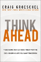 Book Cover for Think Ahead by Craig Groeschel