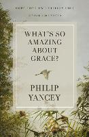 Book Cover for What's So Amazing About Grace? Revised and Updated by Philip Yancey