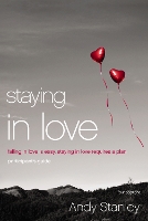 Book Cover for Staying in Love Bible Study Participant's Guide by Andy Stanley