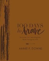 Book Cover for 100 Days to Brave Deluxe Edition by Annie F. Downs