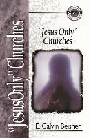 Book Cover for Jesus Only Churches by E Calvin Beisner