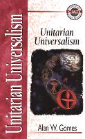 Book Cover for Unitarian Universalism by Alan W Gomes