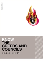 Book Cover for Know the Creeds and Councils by Justin S. Holcomb