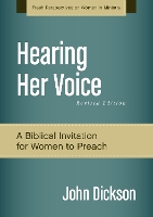 Book Cover for Hearing Her Voice, Revised Edition by John Dickson