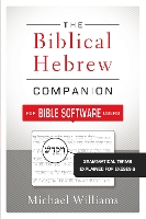 Book Cover for The Biblical Hebrew Companion for Bible Software Users by Michael Williams