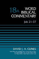 Book Cover for Job 21-37, Volume 18A by David J. A. Clines