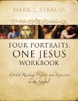 Book Cover for Four Portraits, One Jesus Workbook by Mark L. Strauss