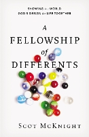 Book Cover for A Fellowship of Differents by Scot McKnight