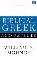 Book Cover for Biblical Greek: A Compact Guide by William D. Mounce