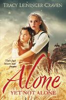 Book Cover for Alone Yet Not Alone by Tracy Leininger Craven