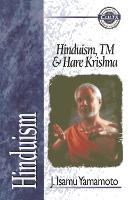 Book Cover for Hinduism, TM, and Hare Krishna by J Isamu Yamamoto