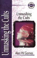Book Cover for Unmasking the Cults by Alan W Gomes