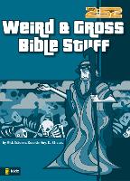 Book Cover for Weird and Gross Bible Stuff by Rick Osborne, Quentin Guy, Ed Strauss