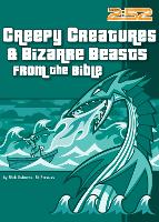 Book Cover for Creepy Creatures and Bizarre Beasts from the Bible by Rick Osborne, Ed Strauss