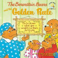 Book Cover for The Berenstain Bears and the Golden Rule by Stan Berenstain, Jan Berenstain, Mike Berenstain