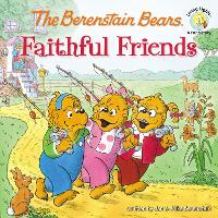 Book Cover for The Berenstain Bears Faithful Friends by Jan Berenstain, Mike Berenstain