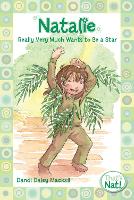 Book Cover for Natalie Really Very Much Wants to Be a Star by Dandi Daley Mackall