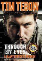 Book Cover for Through My Eyes by Tim Tebow, Nathan Whitaker