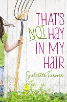 Book Cover for That's Not Hay in My Hair by Juliette Turner