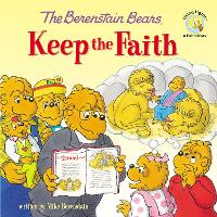 Book Cover for The Berenstain Bears Keep the Faith by Mike Berenstain