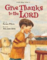 Book Cover for Give Thanks to the Lord by Karma Wilson