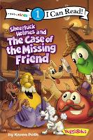 Book Cover for Sheerluck Holmes and the Case of the Missing Friend by Karen Poth