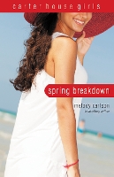 Book Cover for Spring Breakdown by Melody Carlson