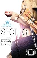 Book Cover for Spotlight by Melody Carlson