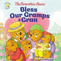 Book Cover for The Berenstain Bears Bless Our Gramps and Gran by Mike Berenstain