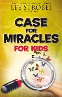 Book Cover for Case for Miracles for Kids by Lee Strobel, Jesse Florea