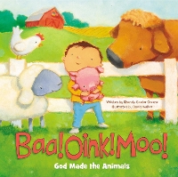 Book Cover for Baa! Oink! Moo! God Made the Animals by Rhonda Gowler Greene