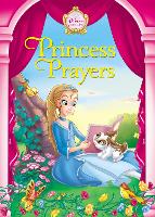 Book Cover for Princess Prayers by Jeanna Young, Jacqueline Kinney Johnson