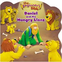 Book Cover for The Beginner's Bible Daniel and the Hungry Lions by The Beginner's Bible