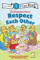 Book Cover for The Berenstain Bears Respect Each Other by Stan Berenstain, Jan Berenstain, Mike Berenstain