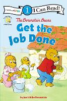 Book Cover for The Berenstain Bears Get the Job Done by Jan Berenstain, Mike Berenstain