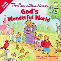 Book Cover for The Berenstain Bears God's Wonderful World by Jan Berenstain, Mike Berenstain