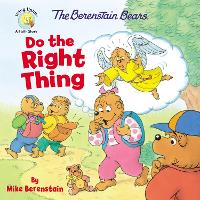 Book Cover for The Berenstain Bears Do the Right Thing by Mike Berenstain