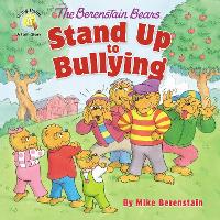 Book Cover for The Berenstain Bears Stand Up to Bullying by Mike Berenstain