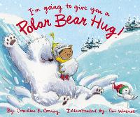 Book Cover for I'm Going to Give You a Polar Bear Hug! by Caroline B. Cooney